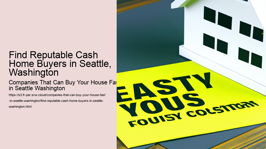 Find Reputable Cash Home Buyers in Seattle, Washington