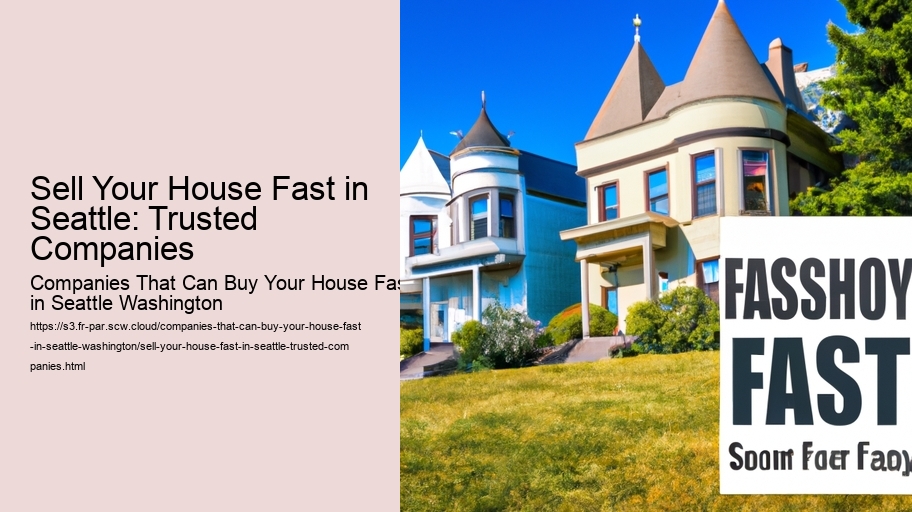 Sell Your House Fast in Seattle: Trusted Companies